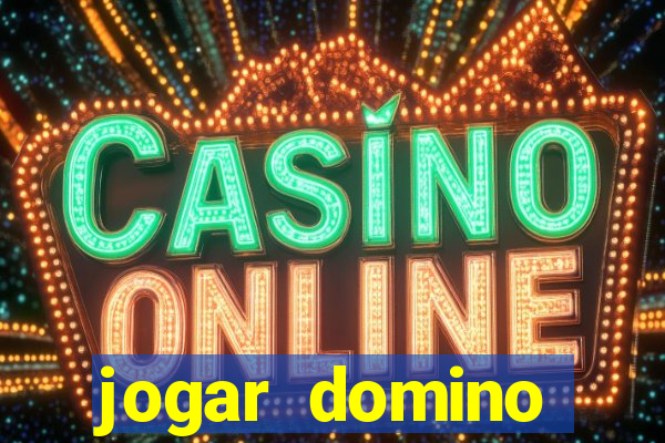 jogar domino apostado online